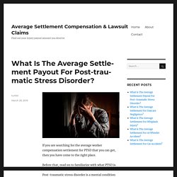 What Is The Average Worker Compensation Settlement For PTSD?