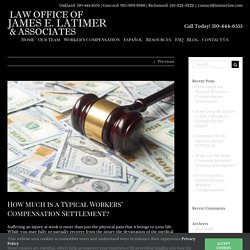 How much is a Typical Workers' Compensation Settlement? - James E. Latimer