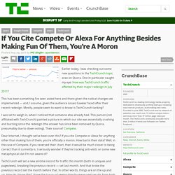 If You Cite Compete Or Alexa For Anything Besides Making Fun Of Them, You’re A Moron