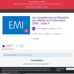 éduscolab - Les compétences en Éducation aux Médias et à l'Information (EMI) - cycle 4 - Consultation