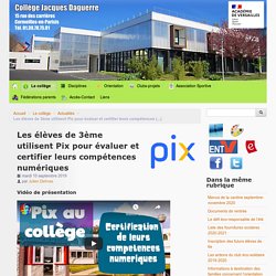 Les élèves de 3ème utilisent Pix pour évaluer et certifier leurs compétences numériques - Collège Jacques Daguerre - Cormeilles-en-Parisis (95) - Collège numérique