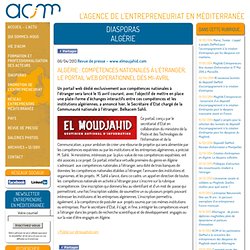Algérie : Compétences nationales à l’étranger, le portail web opérationnel dès mi-avril - Acim