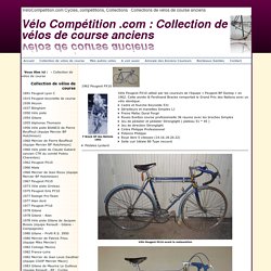 Vélo Compétition .com : Collection de vélos de course anciens