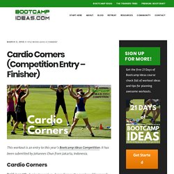 Cardio Corners (Competition Entry – Finisher)