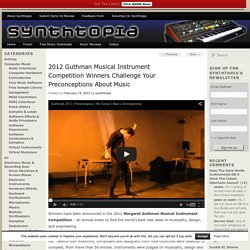 2012 Guthman Musical Instrument Competition Winners Challenge Your Preconceptions About Music