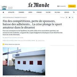 Fin des compétitions, perte de sponsors, baisse des adhérents... La crise plonge le sport amateur dans le désarroi