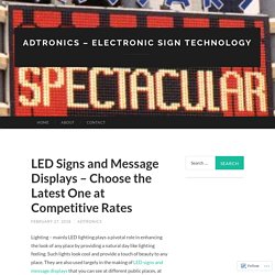 LED Signs and Message Displays – Choose the Latest One at Competitive Rates