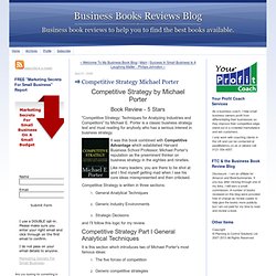 Competitive Strategy Michael Porter - Business Book Reviews