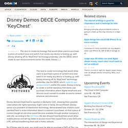 Disney Demos DECE Competitor ‘KeyChest’