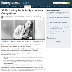 37 Marketing Tools to Spy on Your Competitors