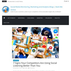 7 Signs Your Competitors Are Using Social Listening Better Than You