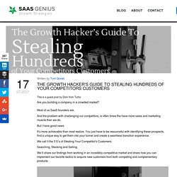 The Growth Hacker’s Guide To Stealing Hundreds of Your Competitors Customers