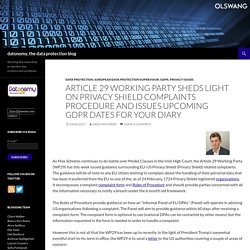 Article 29 Working Party sheds light on Privacy Shield complaints procedure and issues upcoming GDPR dates for your diary