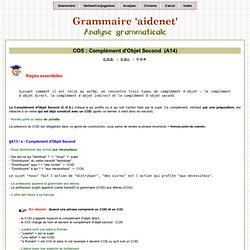 Grammaire AIDENET : Complément d'Objet Second, COS, analyse grammaticale