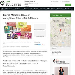 Soirée Monnaie locale et complémentaire - Saint-Etienne