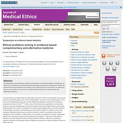 Ethical problems arising in evidence based complementary and alternative medicine