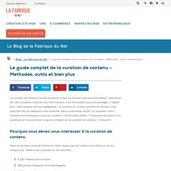 Le guide complet de la curation de contenu - Méthodes, outils et bien plus