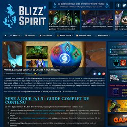 Patch 9.1.5 : guide complet de la mise à jour mineure - BlizzSpirit : News et guides