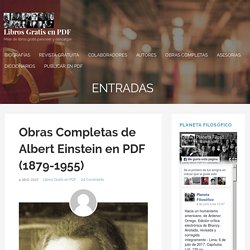 Obras Completas de Albert Einstein en PDF (1879-1955) – Libros Gratis en PDF