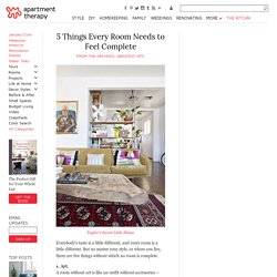 5 Things Every Room Needs to Feel Complete — From the Archives: Greatest Hits