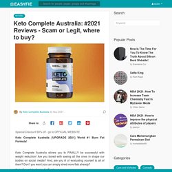Keto Complete Australia: #2021 Reviews - Scam or Legit, where to buy?