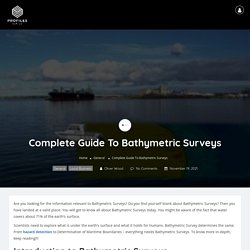 Complete Guide To Bathymetric Surveys