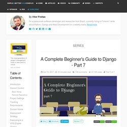 A Complete Beginner's Guide to Django - Part 7