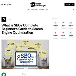 What is SEO? Complete Beginner’s Guide to Search Engine Optimization