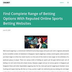 Find Complete Range of Betting Options With Reputed Online Sports Betting Websites
