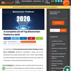 A Complete List Of Top Blockchain Platforms 2020