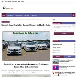 Complete Guide How To Buy Cheapest Second Hand Car By Online