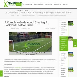 A Complete Guide About Creating A Backyard Football Field