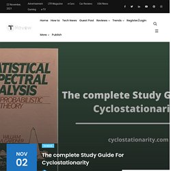 The complete Study Guide For Cyclostationarity