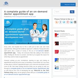 A complete guide of an on-demand doctor appointment app