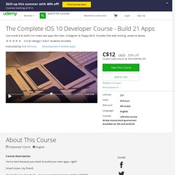 The Complete iOS 10 Developer Course - Build 21 Apps