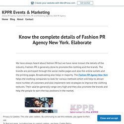 Know the complete details of Fashion PR Agency New York. Elaborate – KPPR Events & Marketing