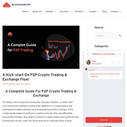 Complete Guide For P2P Crypto Trading & Exchange Flow