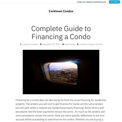 Complete Guide to Financing a Condo