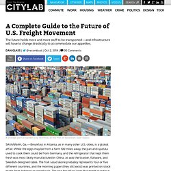 A Complete Guide to the Future of U.S. Freight Movement