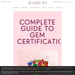 Complete Guide to Gem Certification