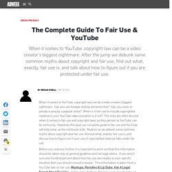 08.Info.The Complete Guide To Fair Use & YouTube