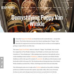 The Complete Guide to Pappy Van Winkle