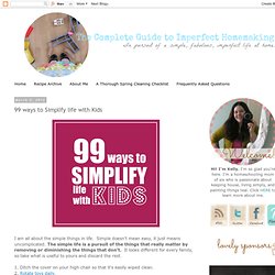 99 ways to Simplify life with Kids