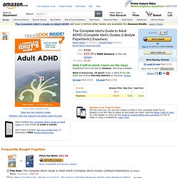 The Complete Idiot's Guide to Adult ADHD Complete Idiot's Guides Lifestyle Paperback: Amazon.co.uk: Eileen Bailey, Donald Haupt