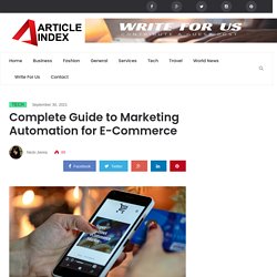 Complete Guide to Marketing Automation for E-Commerce