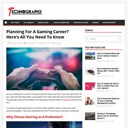 A Complete Guide to Planning for a Gaming Career for You