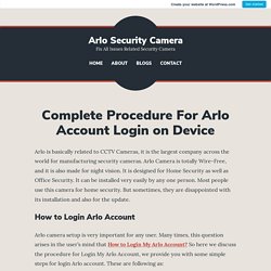 Complete Procedure For Arlo Account Login on Device – Arlo Security Camera