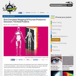 First Complete Mapping Of Human Proteome Discovers 193 New Proteins