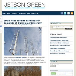 Small Wind Turbine Farm Nearly Complete at Quinnipiac University