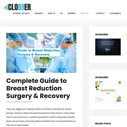 Complete Guide to Breast Reduction Surgery & Recovery